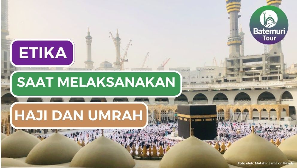 Kiat Mabrur : Etika saat Haji dan Umrah